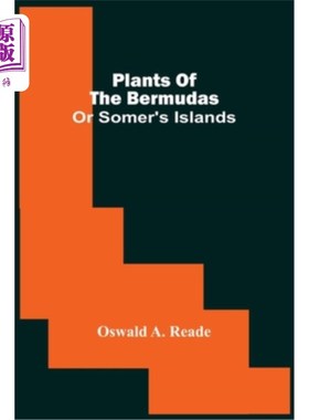海外直订Plants Of The Bermudas: Or Somer'S Islands 百慕大植物：或萨默尔群岛