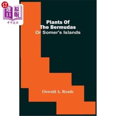 海外直订Plants Of The Bermudas: Or Somer'S Islands 百慕大植物：或萨默尔群岛