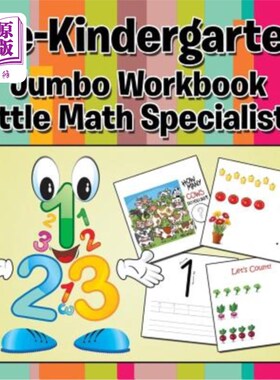 海外直订Pre-Kindergarten Jumbo Workbook: Little Math Specialists 幼儿园前的大作业手册：小数学专家