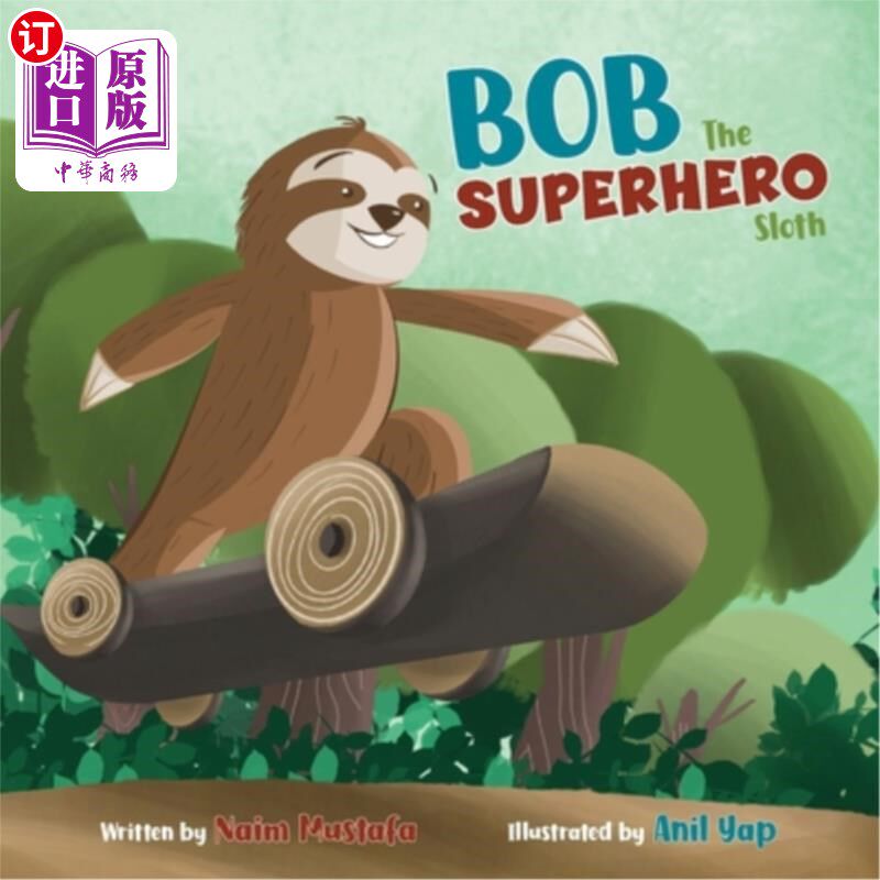 海外直订Bob the Superhero Sloth (Paperback) 超级英雄懒汉鲍勃（平装本）