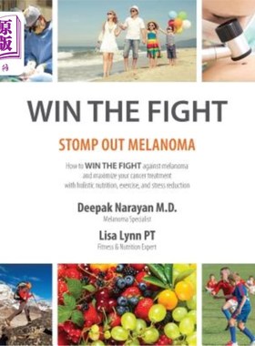 海外直订医药图书Win the Fight: Stomp Out Melanoma 赢得战斗:消灭黑色素瘤