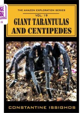海外直订Giant Tarantulas and Centipedes: The Amazon Exploration Series 巨型狼蛛和蜈蚣:亚马逊探索系列