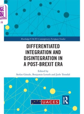海外直订Differentiated Integration and Disintegration in a Post-Brexit Era 后英国脱欧时代的分化融合与分化瓦解