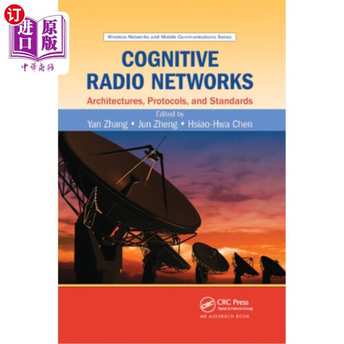 海外直订Cognitive Radio Networks: Architectures, Protocols, and Standards  认知无线电：架构、协议和标准