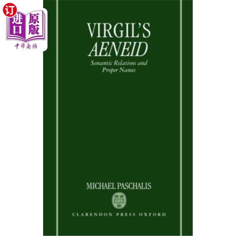 海外直订Virgil's Aeneid: Semantic Relations and Proper Names 维吉尔的埃涅伊德：语义关系与专有名词
