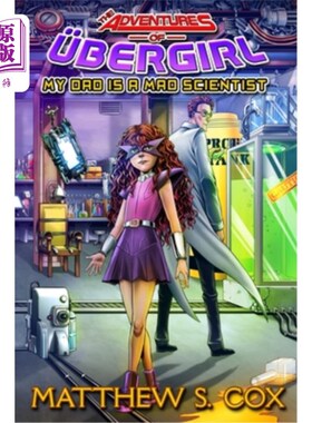 海外直订My Dad is a Mad Scientist 我爸爸是个疯狂的科学家