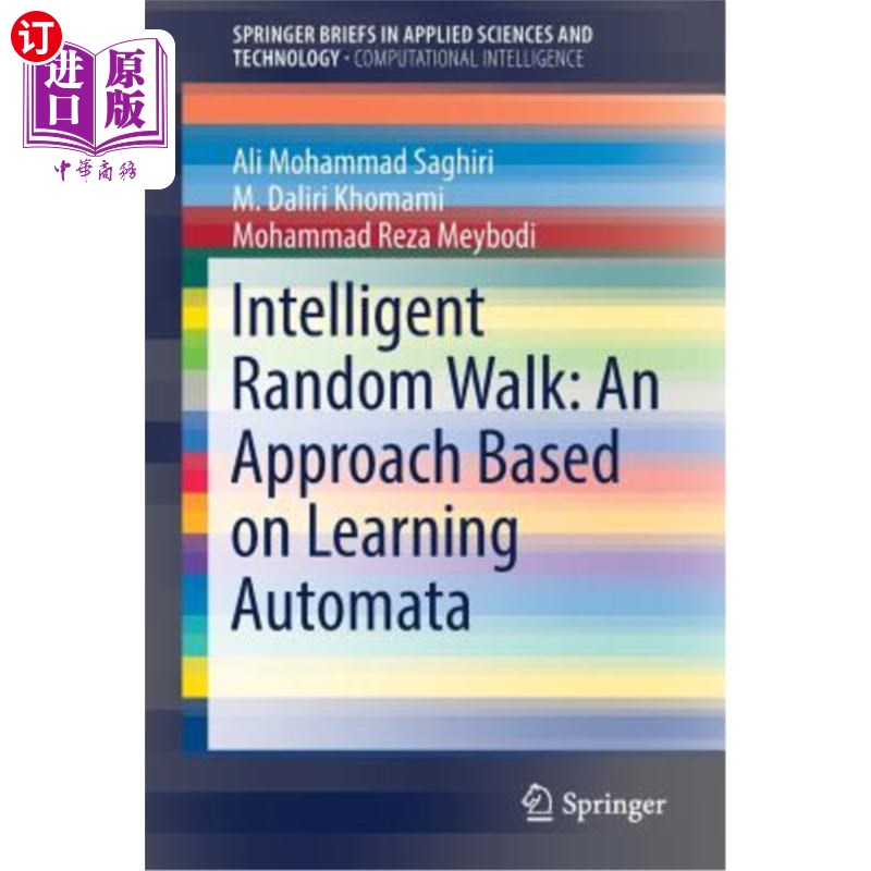 海外直订Intelligent Random Walk: An Approach Based on Learning Automata 智能随机行走：一种基于学习自动机的方法