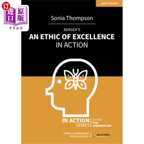 海外直订Berger's an Ethic of Excellence in Action 伯杰的《卓越行为伦理