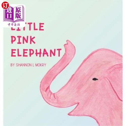 海外直订The Little Pink Elephant 粉红色的小象