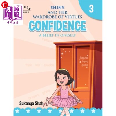 海外直订Shiny and her wardrobe of virtues - CONFIDENCE A belief in oneself 闪亮和她的美德——自信和对自己的信念