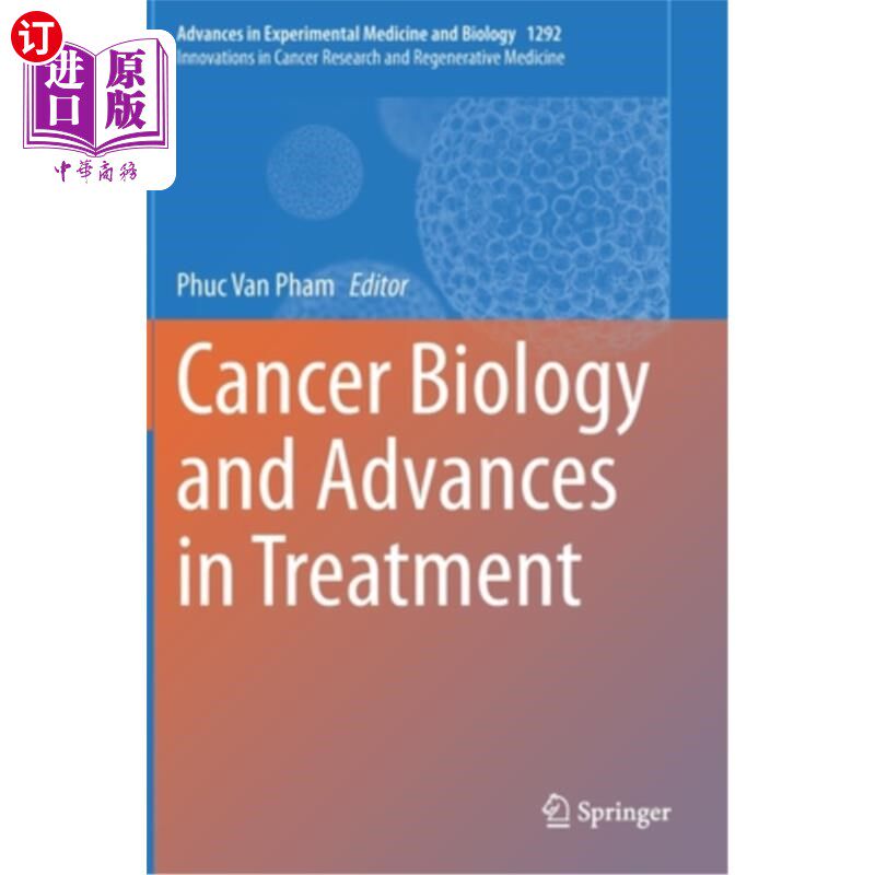 海外直订Cancer Biology and Advances in Treatment 癌症生物学与治疗进展“，