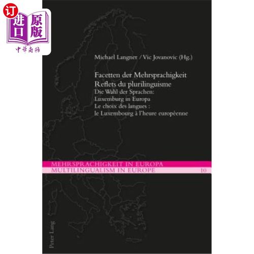 海外直订Facetten der Mehrsprachigkeit / Reflets du plurilinguisme: Die Wahl der Sprachen 多语言的反映：德语之声：卢