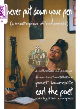 海外直订Never Put Down Your Pen: (a masterpiece of brokenness) 千万不要放下笔：（一本破书）