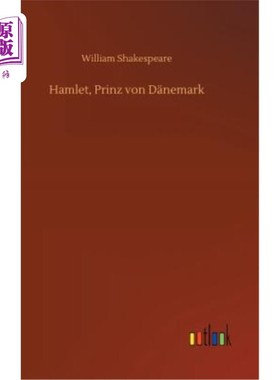 海外直订德语 Hamlet, Prinz von D?nemark 哈姆雷特，冯·德内马克亲王