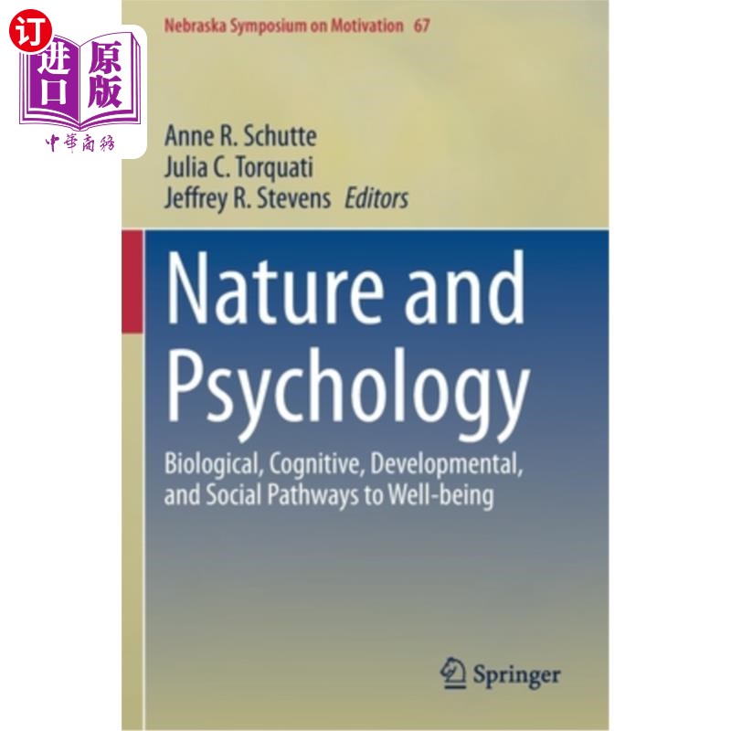 海外直订Nature and Psychology: Biological, Cognitive, Developmental, and Social Pathways 自然与心理学:通往幸福的生