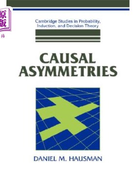 海外直订Causal Asymmetries 因果不对称