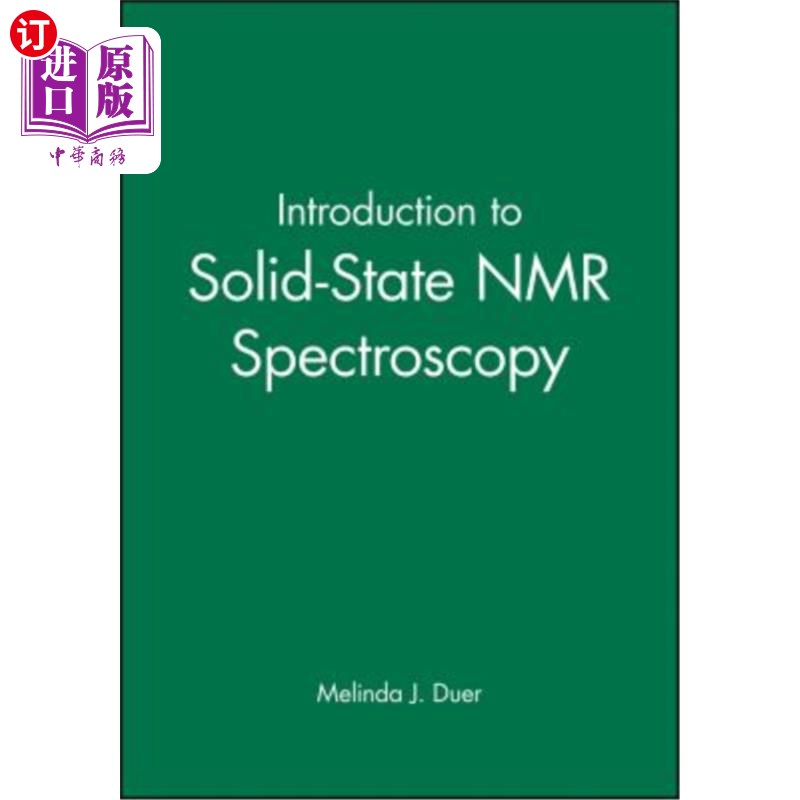 海外直订Introduction to Solid-State NMR Spectroscopy 固体核磁共振谱学导论