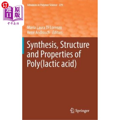 海外直订Synthesis, Structure and Properties of Poly(lactic Acid) 聚乳酸的合成、结构与性能