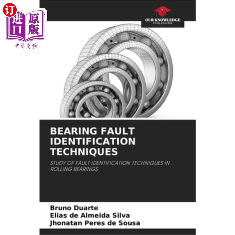 海外直订Bearing Fault Identification Techniques 轴承故障识别技术