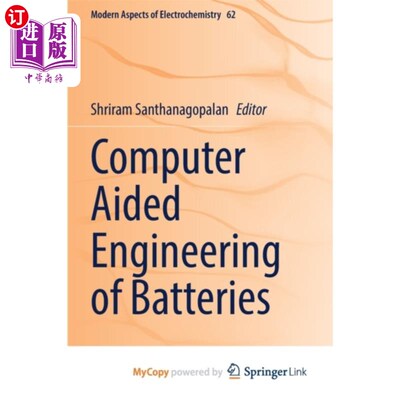 海外直订古英语 Computer Aided Engineering of Batteries 电池计算机辅助工程“，