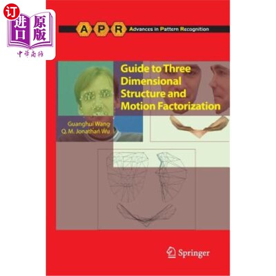 海外直订Guide to Three Dimensional Structure and Motion Factorization 三维结构和运动分解指南