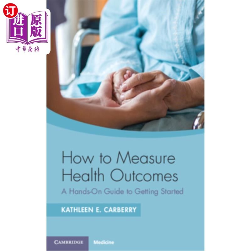 海外直订医药图书How to Measure Health Outcomes: A Hands-On Guide to Getting Started 如何衡量健康结果:动手指南开始