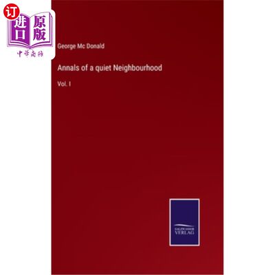 海外直订Annals of a quiet Neighbourhood: Vol. I 《宁静街区年鉴》第一卷