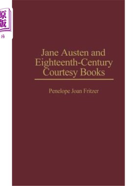 海外直订Jane Austen and Eighteenth-Century Courtesy Books 简·奥斯汀和18世纪礼貌书籍
