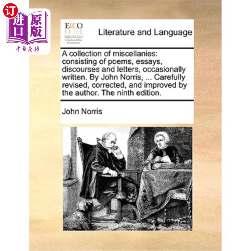 海外直订A Collection of Miscellanies: Consisting of Poems, Essays, Discourses and Letter 杂记集:包括诗歌，散文，演
