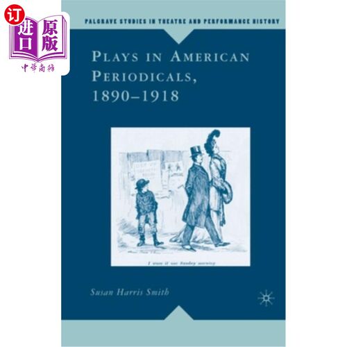 海外直订Plays in American Periodicals, 1890-1918 《美国期刊》剧作，1890-1918