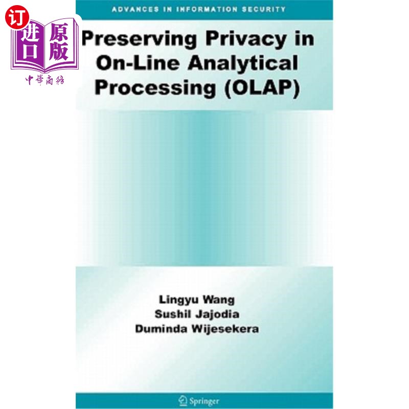 海外直订Preserving Privacy in On-Line Analytical Processing (Olap) 在线分析处理(Olap)中的隐私保护