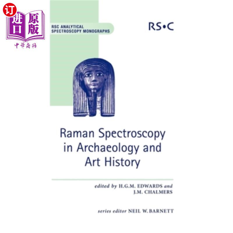 海外直订Raman Spectroscopy in Archaeology and Art History: Rsc 考古学和艺术史中的拉曼光谱:Rsc