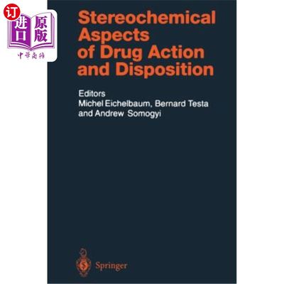 海外直订医药图书Stereochemical Aspects of Drug Action and Disposition 药物作用和处置的立体化学方面