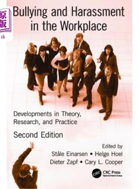 海外直订Bullying and Harassment in the Workplace: Developments in Theory, Research, and  职场欺凌和骚扰:理论、研究