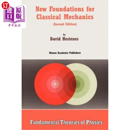 海外直订New Foundations for Classical Mechanics 经典力学的新基础