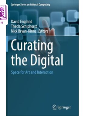 海外直订Curating the Digital: Space for Art and Interaction 策划数字:艺术与互动空间