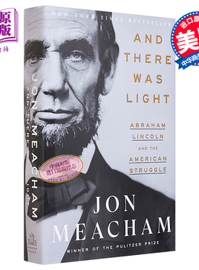 还有光 亚伯拉罕 林肯和美国的斗争 And There Was Light Abraham Lincoln and American英文原版 Jon Meacham【中商原版】