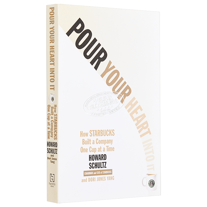 【中商原版】将心注入：星巴克咖啡王国传奇 英文原版 Pour Your Heart Into it Howard Schultz 霍华德·舒尔茨
