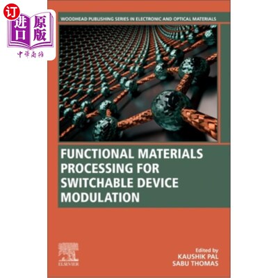 海外直订Functional Materials Processing for Switchable Device Modulation 可切换器件调制的功能材料加工