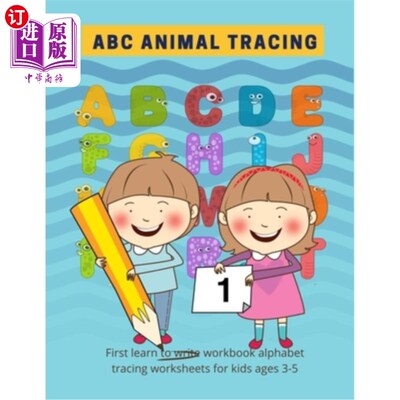 海外直订ABC animal tracing: First learn to write workbook alphabet tracing worksheets fo ABC动物描记:首先