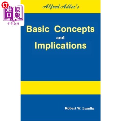海外直订Alfred Adler's Basic Concepts And Implications 阿尔弗雷德·阿德勒的基本概念和含义