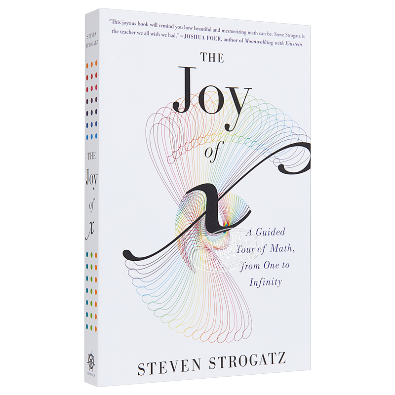 X的奇幻之旅  Joy of x 为什么工作和生活中要有数学思维 英文原版 A Guided Tour of Math, from One toInfinity Steven Str