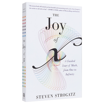 X的奇幻之旅  Joy of x 为什么工作和生活中要有数学思维 英文原版 A Guided Tour of Math, from One toInfinity Steven Str