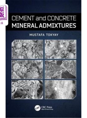 海外直订Cement and Concrete Mineral Admixtures 水泥和混凝土矿物掺合料