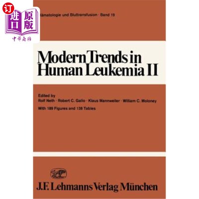 海外直订医药图书Modern Trends in Human Leukemia II: Biological, Immunological, Therapeutical and 人类白血病II的现代