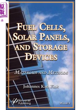 现货 燃料电池 太阳能电池板与存储设备  Fuel Cells Solar Panels And Storage Devices Materials And Methods 英文原版 J Fink