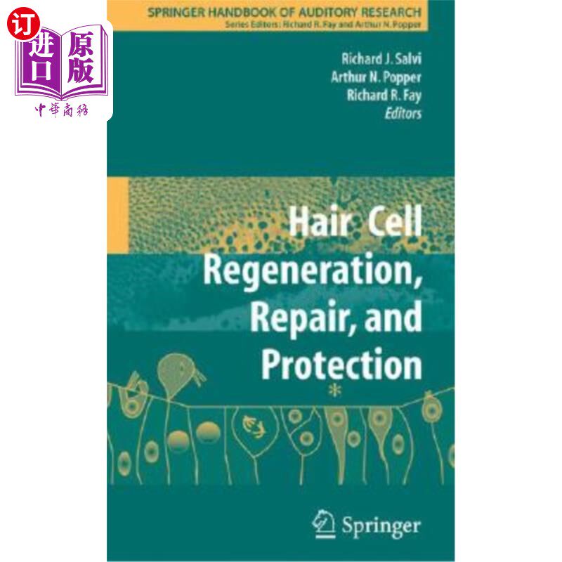 海外直订医药图书Hair Cell Regeneration, Repair, and Protection 毛细胞再生、修复和保护