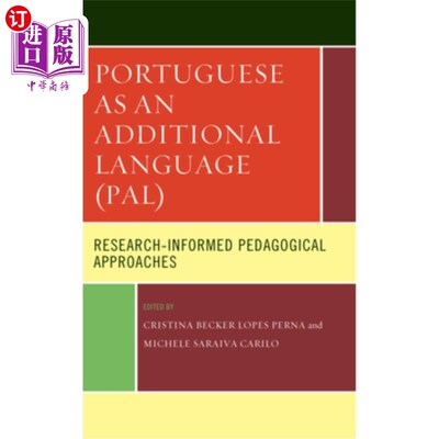 海外直订Portuguese as an Additional Language (Pal): Research-Informed Pedagogical Approa 葡萄牙语作为一种附加语言(P