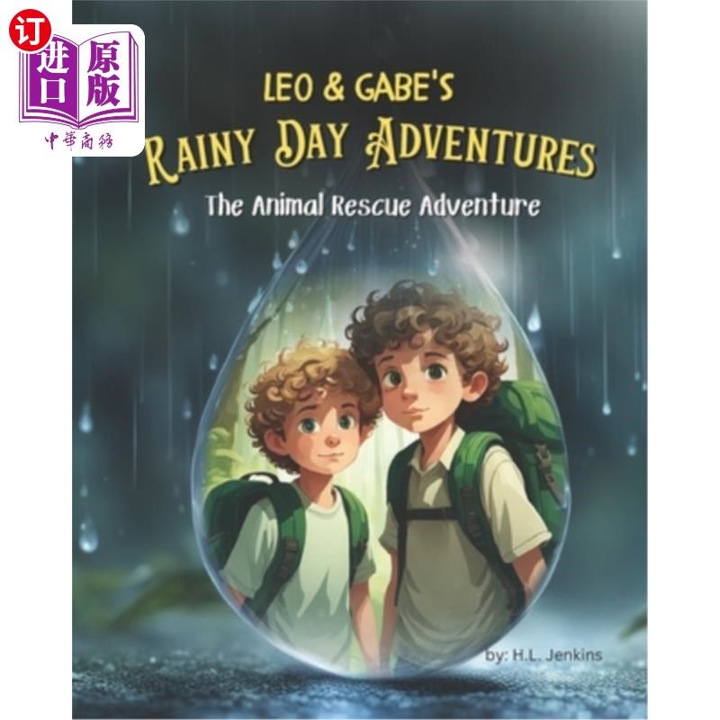 海外直订Leo & Gabe's Rainy Day Adventures: The Animal Rescue Adventure Leo   Gabe的雨天冒险：动物救援冒险