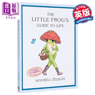 小青蛙的生活指南 梅贝尔 伊奎 新作 The Little Frogs Guide to Life 英文原版 Maybell Eequay 生活哲学小书【中商原版】